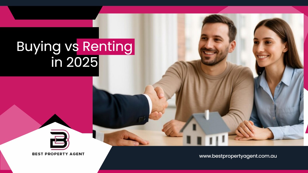 Buying vs Renting in 2025 What’s the Smarter Move in Today’s Market