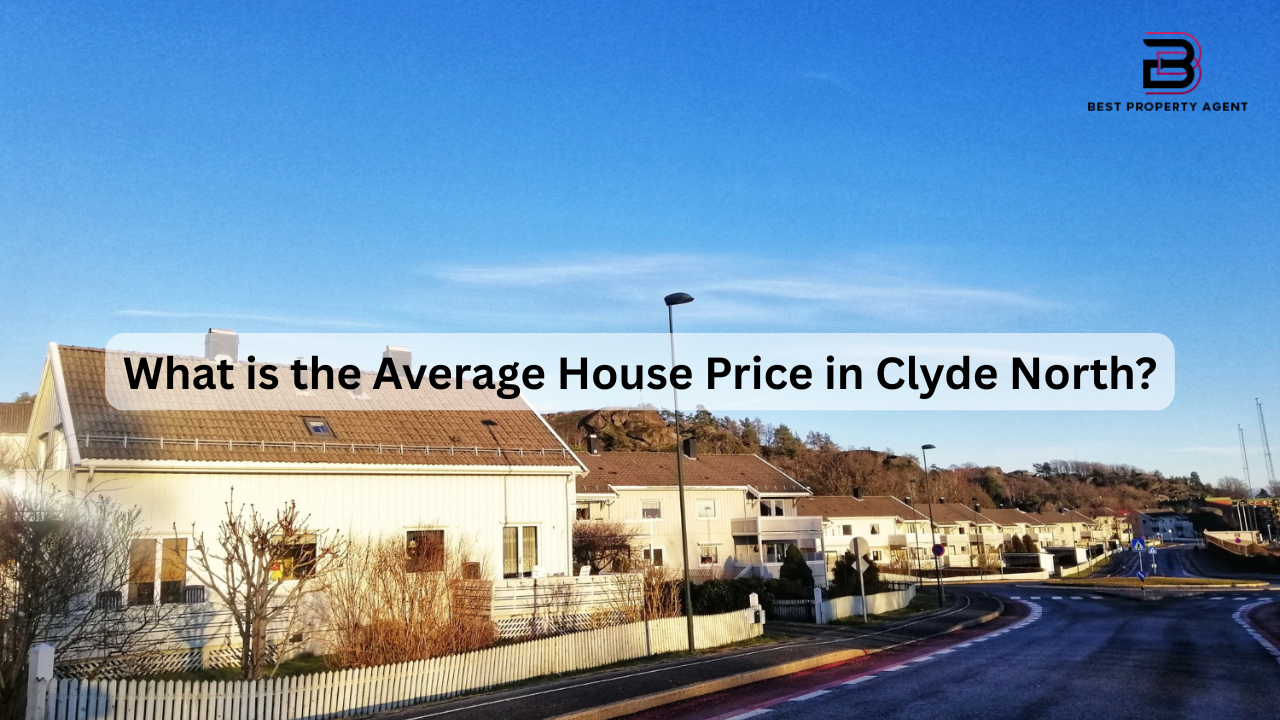 What is the Average House Price in Clyde North?