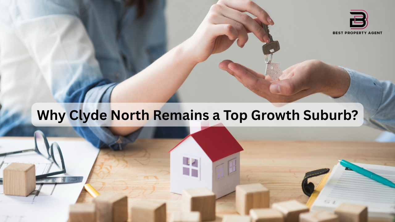 Why Clyde North Remains a Top Growth Suburb?