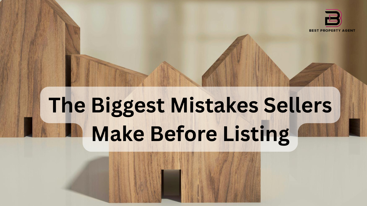 The Biggest Mistakes Sellers Make Before Listing