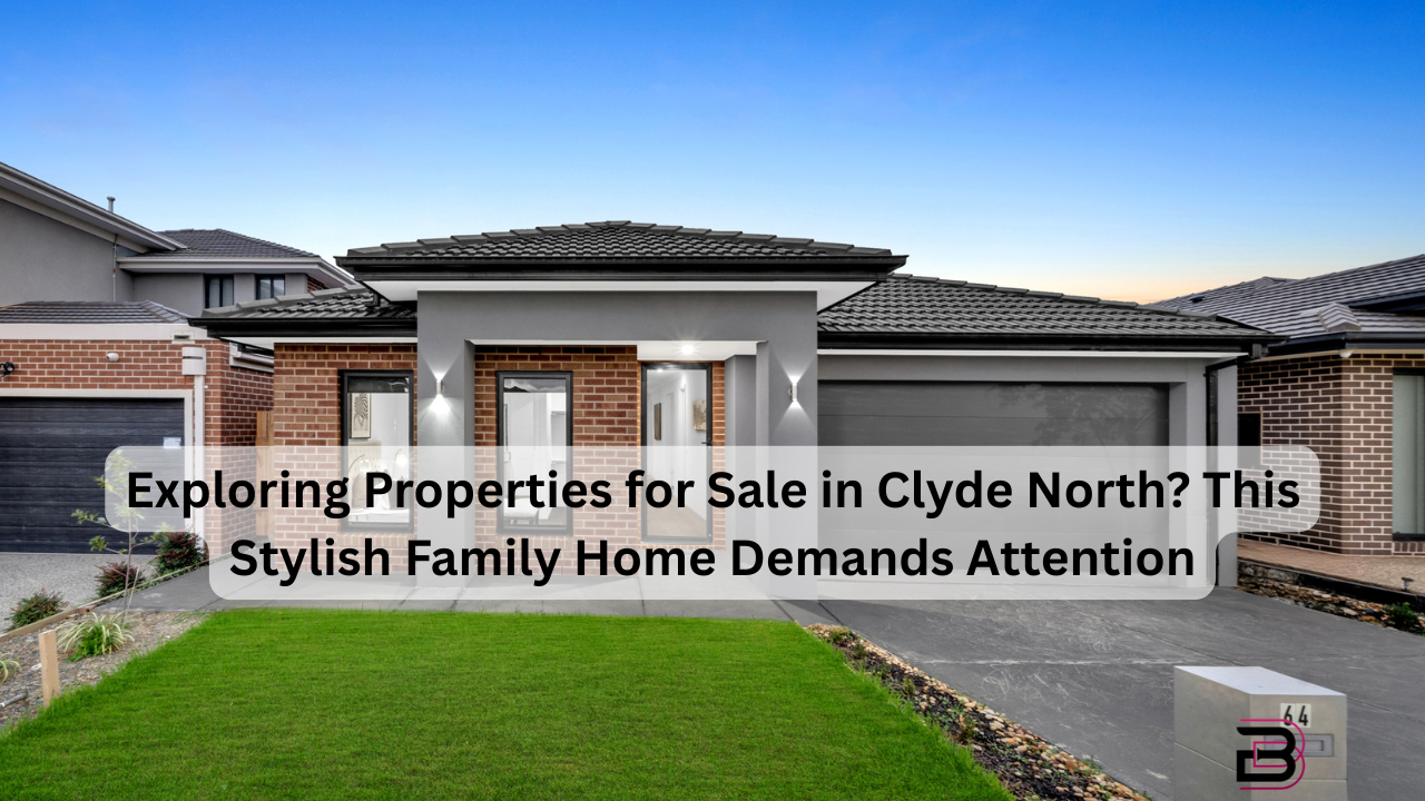 Exploring Properties for Sale in Clyde North? This Stylish Family Home Demands Attention