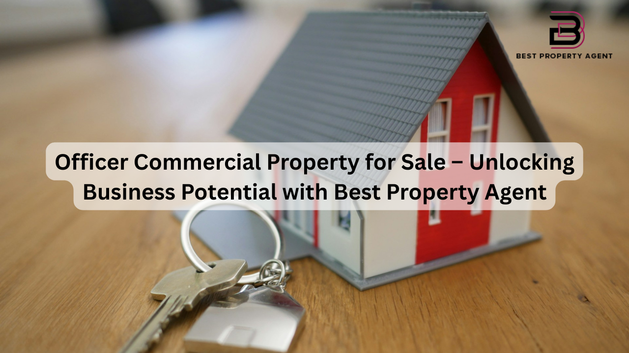 Officer Commercial Property for Sale – Unlocking Business Potential