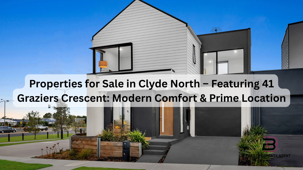 Checkout Properties for Sale in Clyde North – Featuring 41 Graziers Crescent: Modern Comfort & Prime Location
